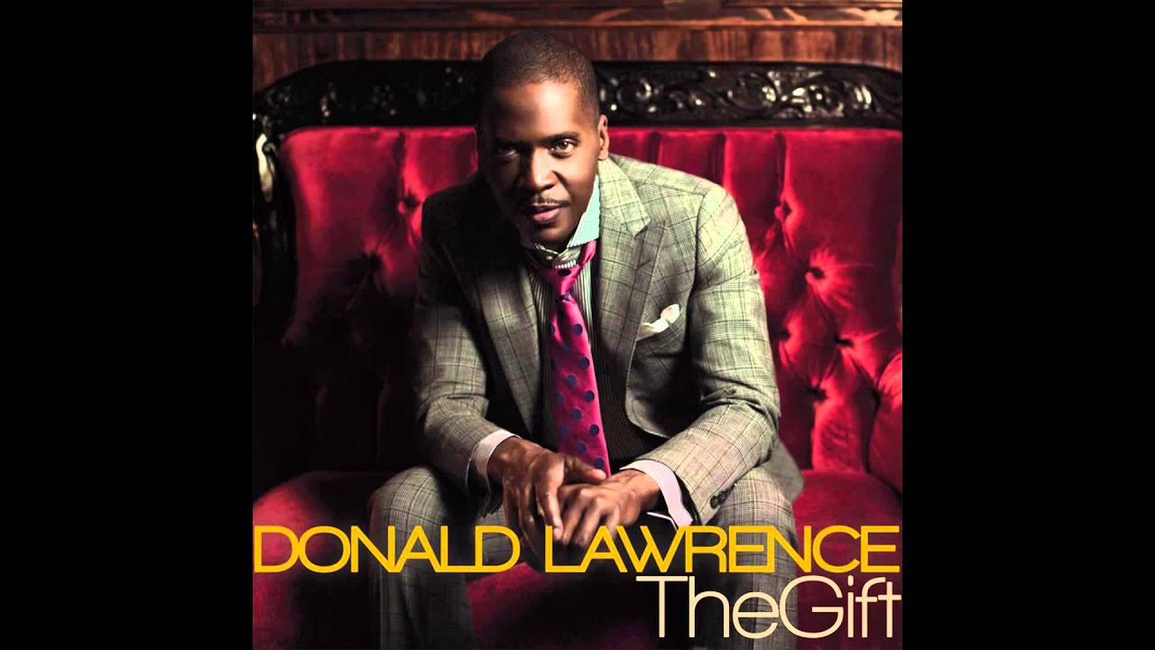 songs Donald lawrence